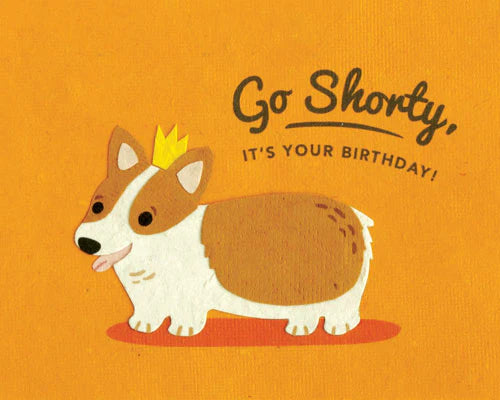 Go Shorty, It’s Your Birthday