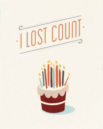 I Lost Count Birthday Card