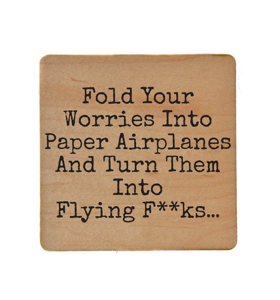Coasters - Fold Your Worries Into Paper Funny Coaster