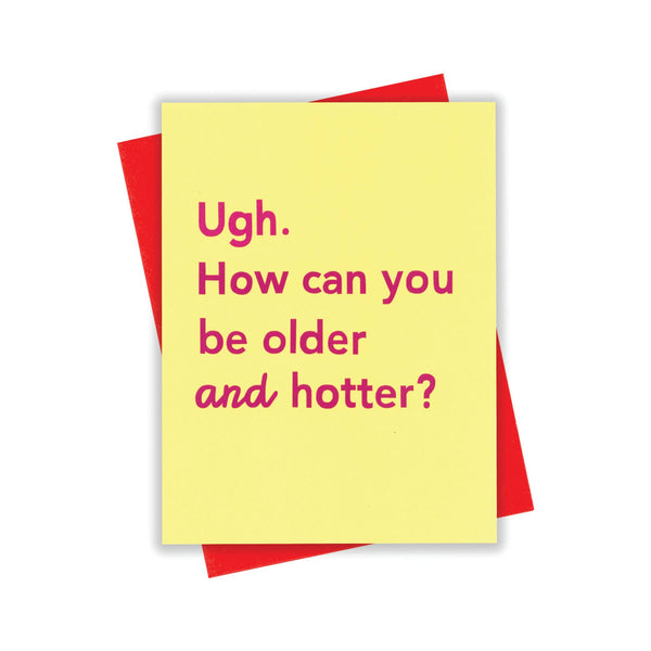 Older and Hotter Card