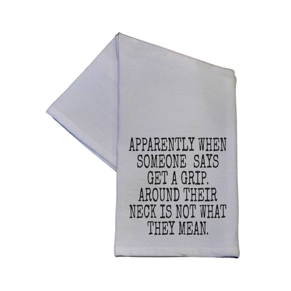 Get A Grip Funny 16x24 Kitchen Tea Towel Saying