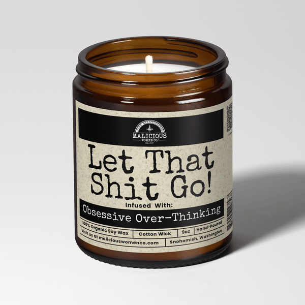 Let That Shit Go 9oz Mental Health Candle Malicious Women Co