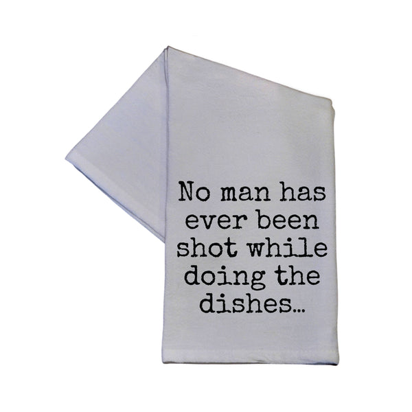 No Man Has Ever Been Shot While Doing The 16x24 Hand Towel
