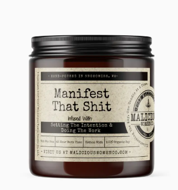 Manifest That Shit - Infused With: "Setting the Intention