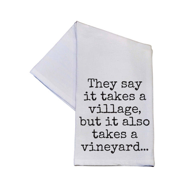 It Also Takes A Vineyard Funny Kitchen Tea Towels
