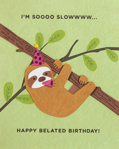 Belated Birthday Sloth